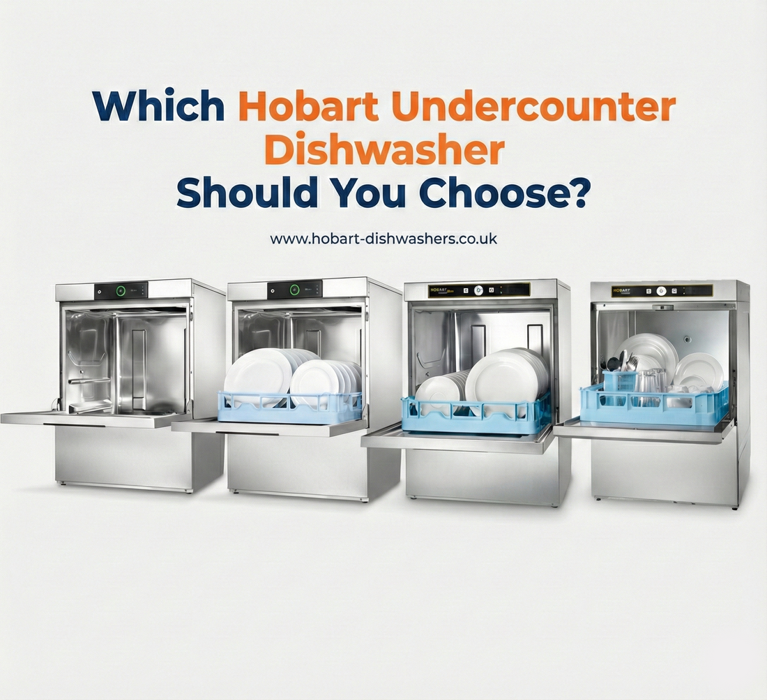 Which Hobart Undercounter Dishwasher Should You Choose?