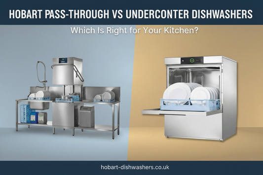Hobart pass-through dishwasher vs Hobart undercounter dishwasher